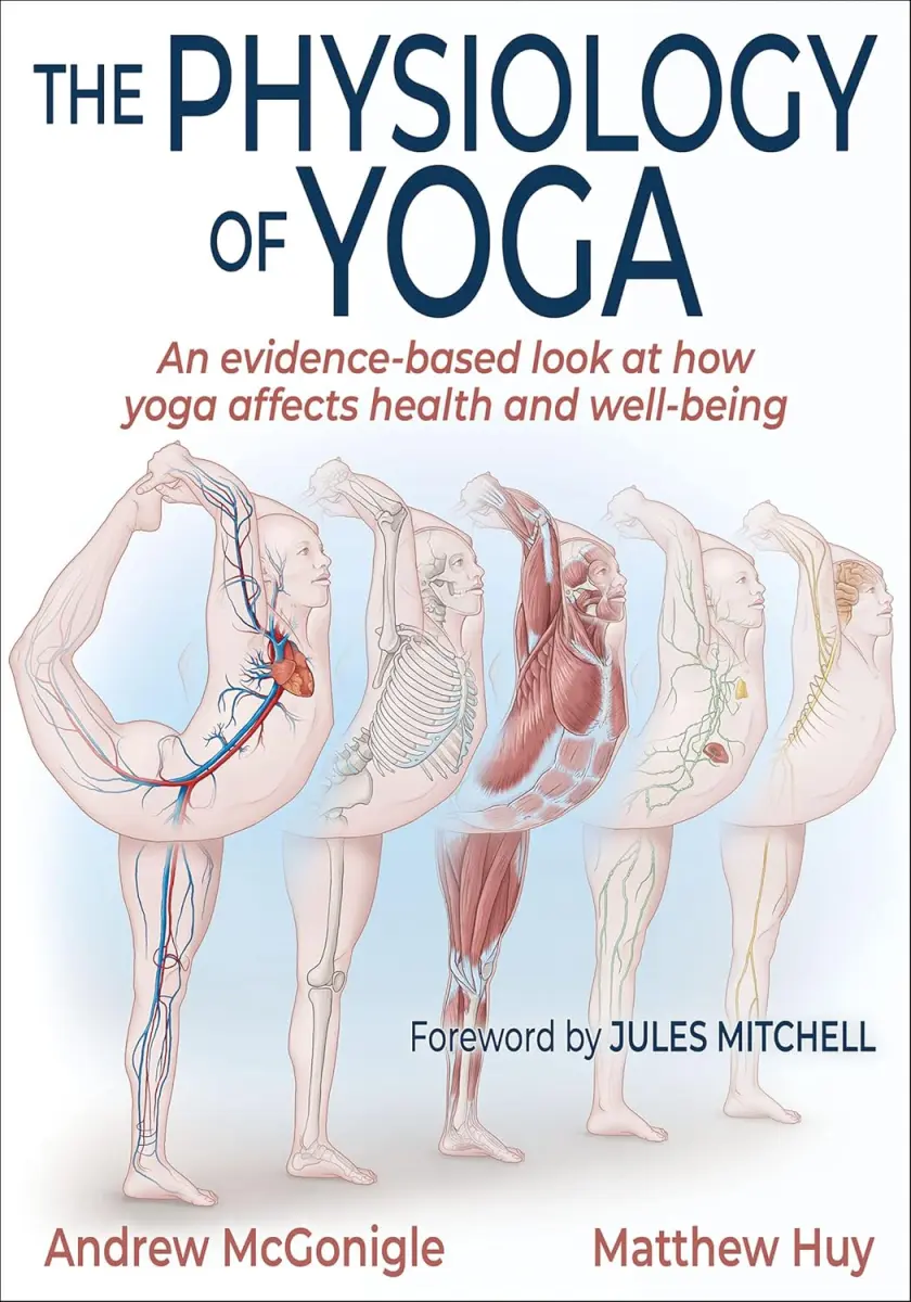 The Physiology of Yoga by M.D. Mcgonigle, Andrew, Matthew Huy image